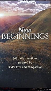 Hardcover NEW BEGINNINGS 366 DAILY DEVOTIONS INSPIRED BY GODS LOVE AND COMPASSION Book