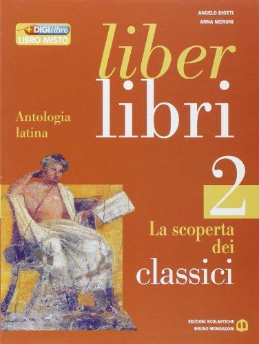 Liber libri. Per i Licei e gli Ist. magistrali. Con espansione online (Vol. 2