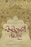 Beloved Delhi: A Mughal City and her Greatest Poets