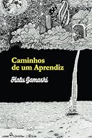 Caminhos de um Aprendiz: Revelações sobre o Mundo Espiritual 1521981299 Book Cover