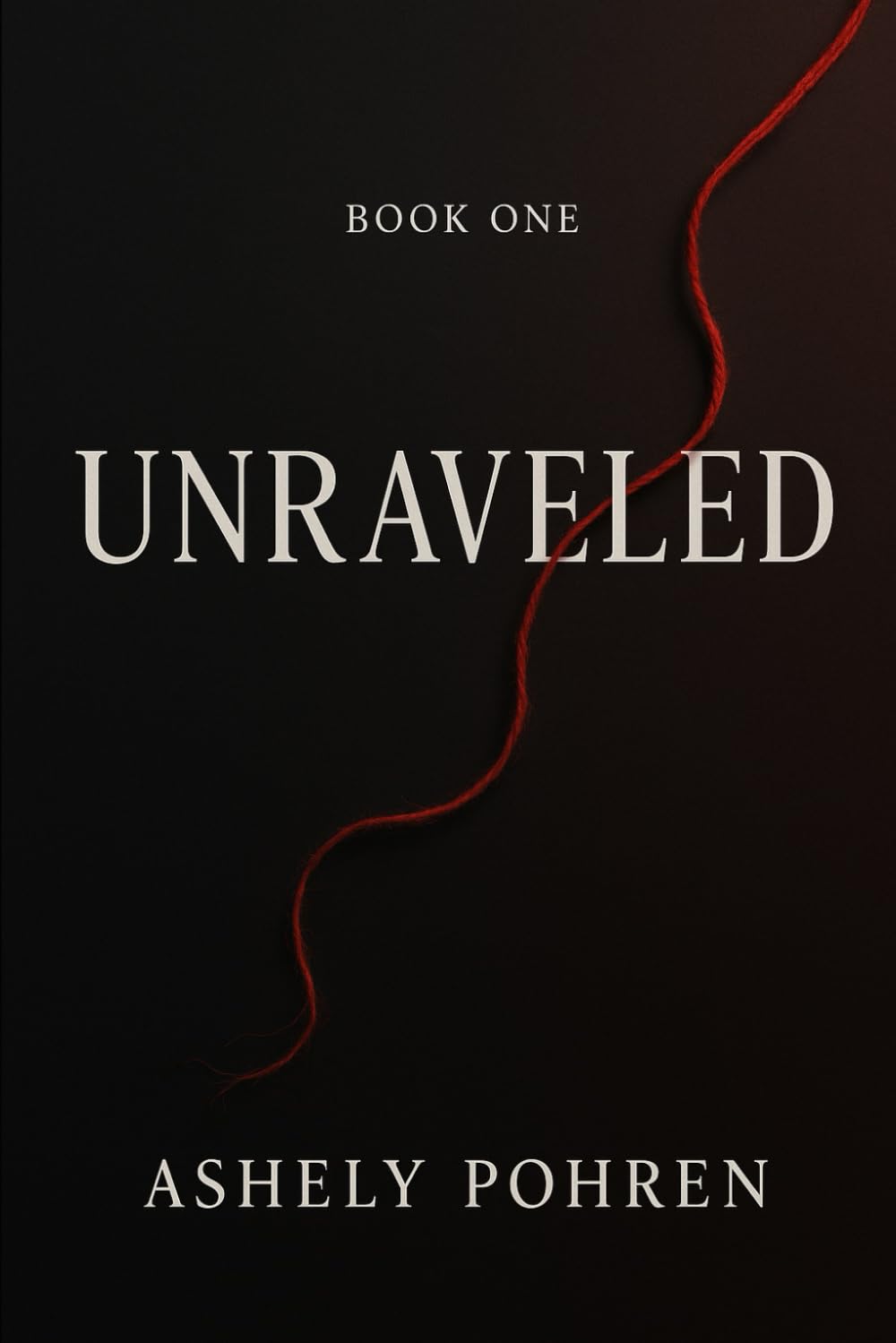 UNRAVELED (THE UNRAVELED SERIES)