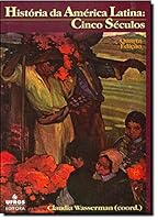 Historia da America Latina - Cinco Seculos 8538601105 Book Cover