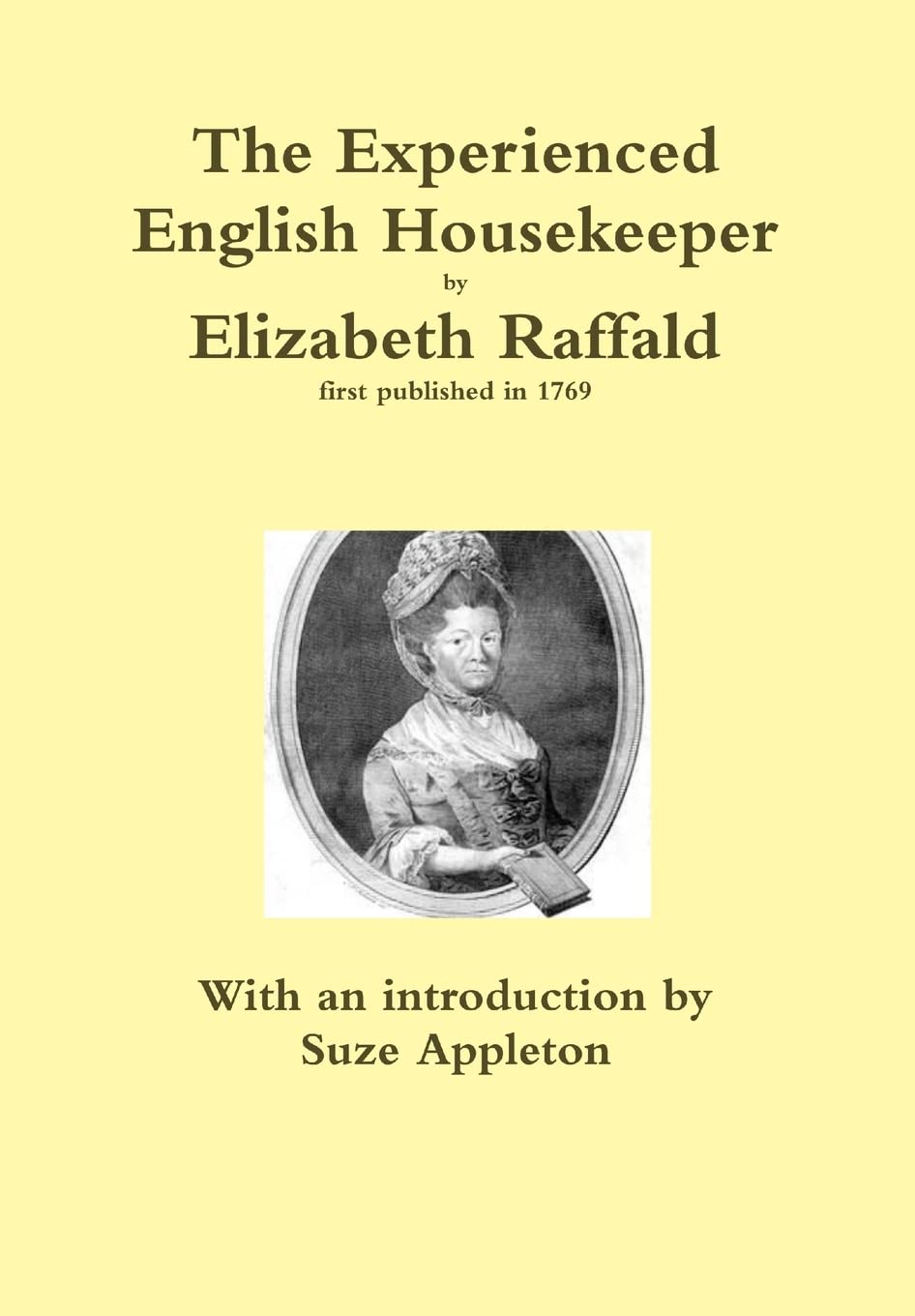 The Experienced English Housekeeper by Elizabeth Raffald