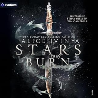 Stars May Burn Audiobook By Alice Ivinya cover art