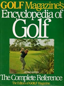 Hardcover Golf Magazine's Encyclopedia of Golf: The Complete Reference Book