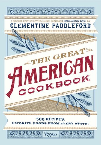 Buy The Great American Cookbook: 500 Time-Testes Recipes: Favorite Food from Every State — BookShops.in