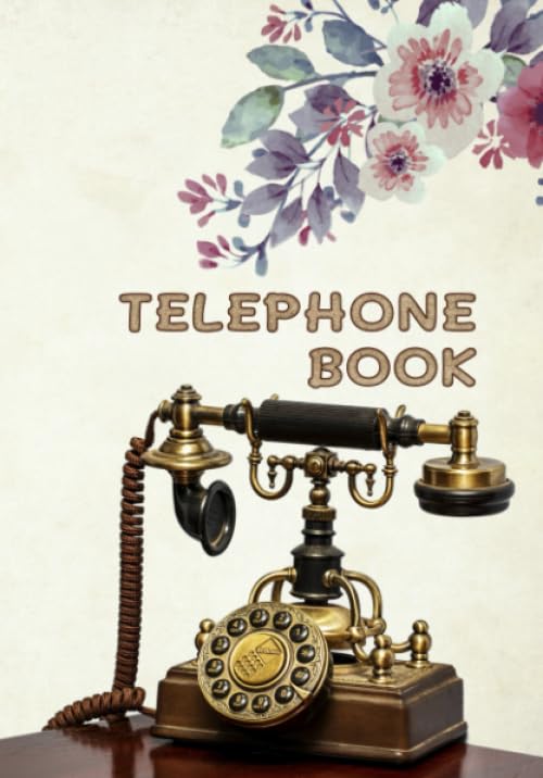 Telephone Book: Telephone Number only Book Large Print Good For Seniors : Blank Telephone Book A-Z...