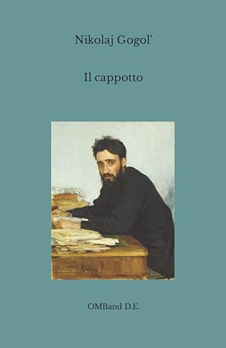 Il cappotto: (Edizione integrale)