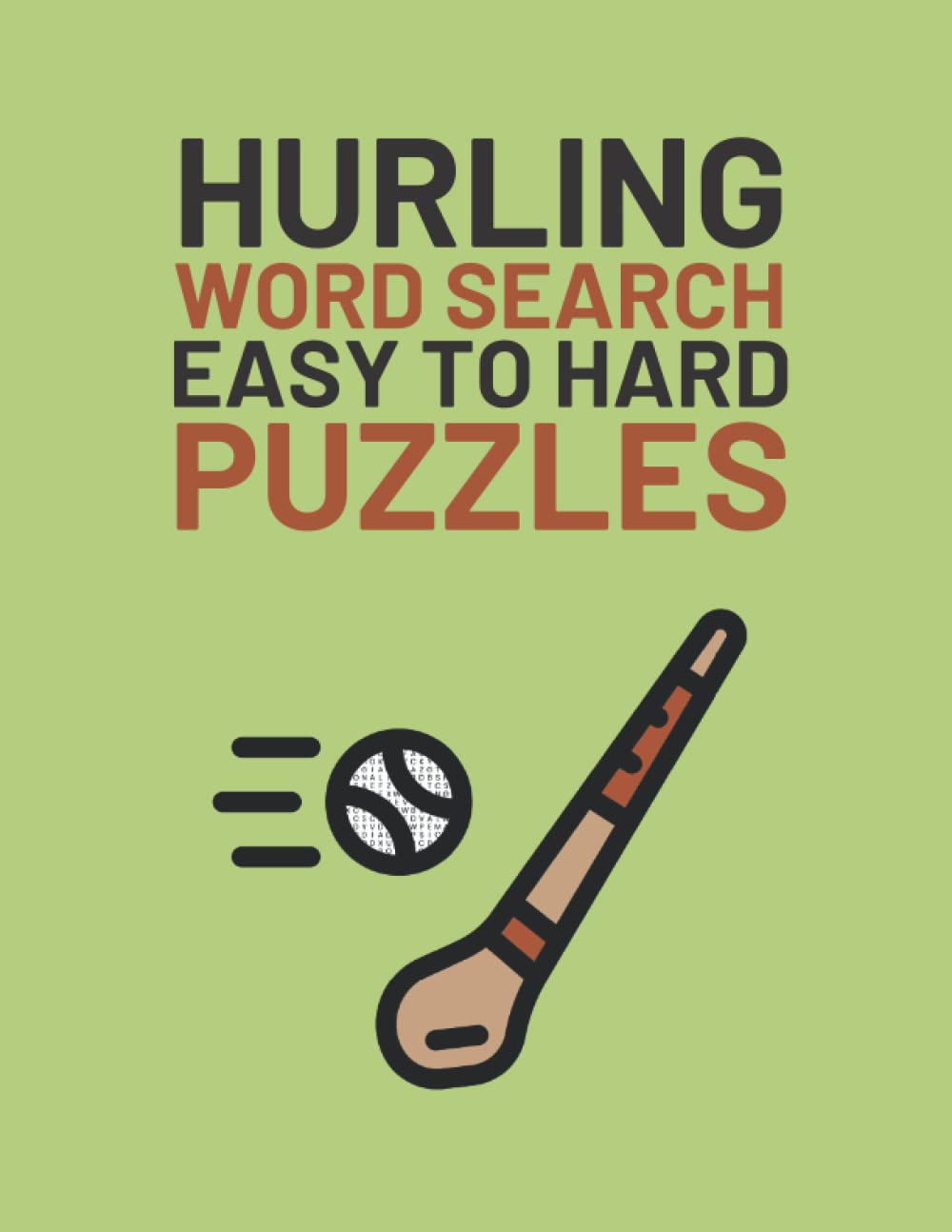 Hurling Word Search: Easy To Hard Word Find Puzzles About Hurling Sport
