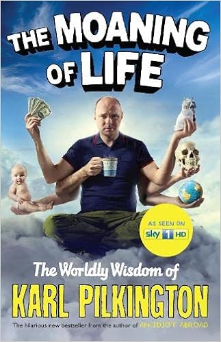 The Moaning of Life: The Worldly Wisdom of Karl Pilkington book cover