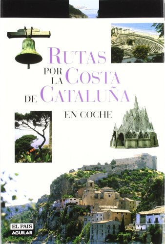 RUTAS POR LA COSTA CATALANA (VIAJES Y RUTAS)