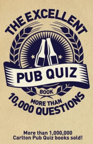 The Excellent Pub Quiz Book: More than 10,000 Questions Paperback – 6 Oct. 2016