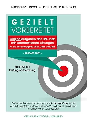 Gezielt vorbereitet Originalaufgaben des LPA-Tests mit kommentierten Lösungen. Ideal für die Prüfungsvorbereitung. -Ausgabe 2026-: Ein Informations- ... der Justiz und im allgemeinen Vollzugsdienst