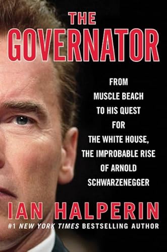 The Governator: From Muscle Beach to His Quest for the