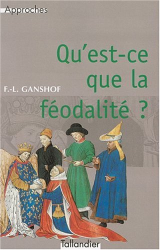 Qu'est-ce que la féodalité ?