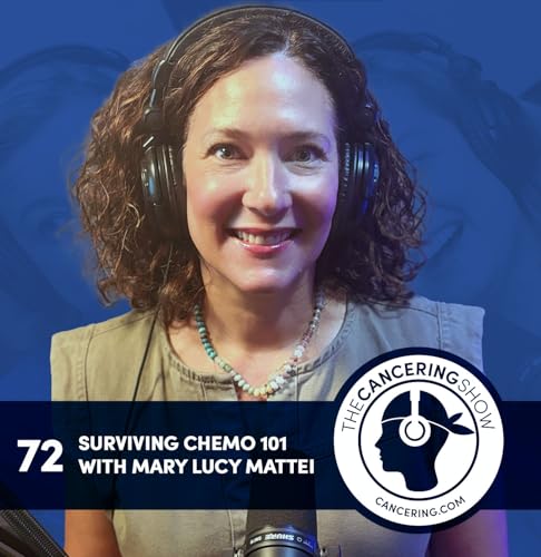 Surviving Chemo 101 with Mary Lucy Mattei