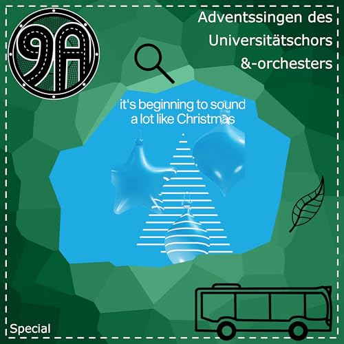 9A Spezial: Adventssingen des Universit&auml;tschors und Universit&auml;tsorchesters