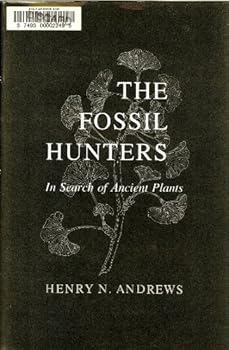 Hardcover The Fossil Hunters: In Search of Ancient Plants Book