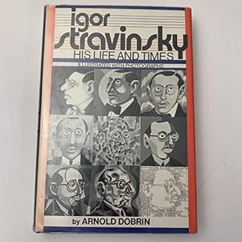 Hardcover Igor Stravinsky; His Life and Times Book