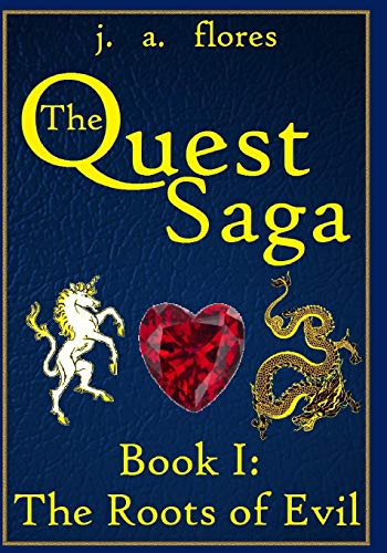 The Quest Saga: Book I: The Roots of Evil