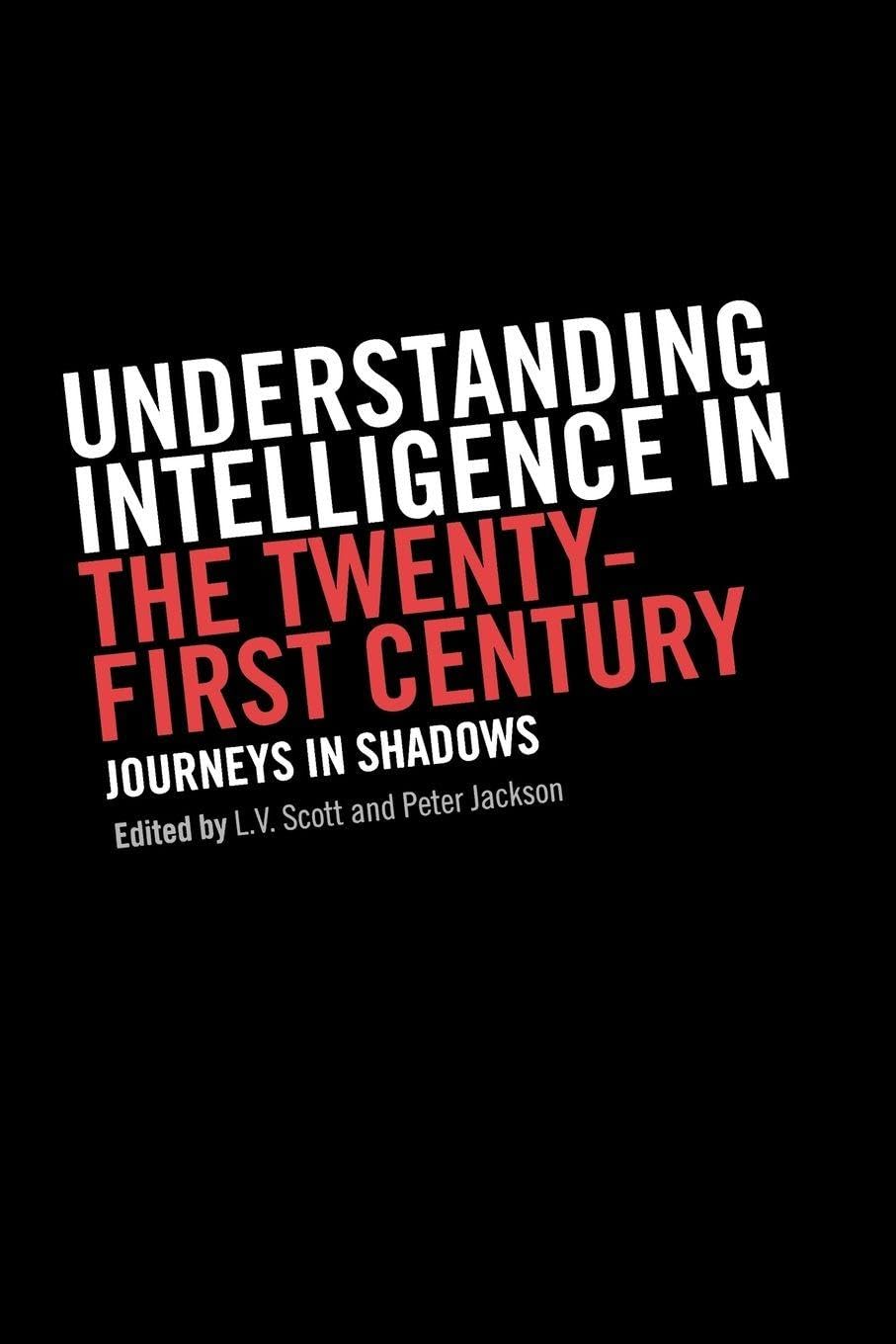 Understanding Intelligence in the Twenty-First Century: Journeys
