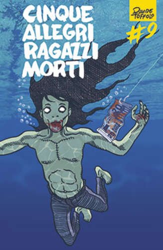 CINQUE ALLEGRI RAGAZZI MORTI n 9