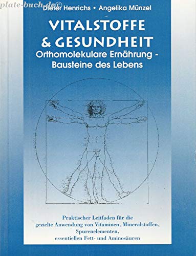 Vitalstoffe & Gesundheit. Orthomolekulare Ernährung. Bausteine Des Lebens