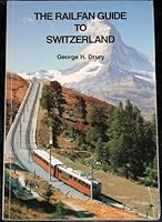The Railfan Guide to Switzerland 0966530004 Book Cover
