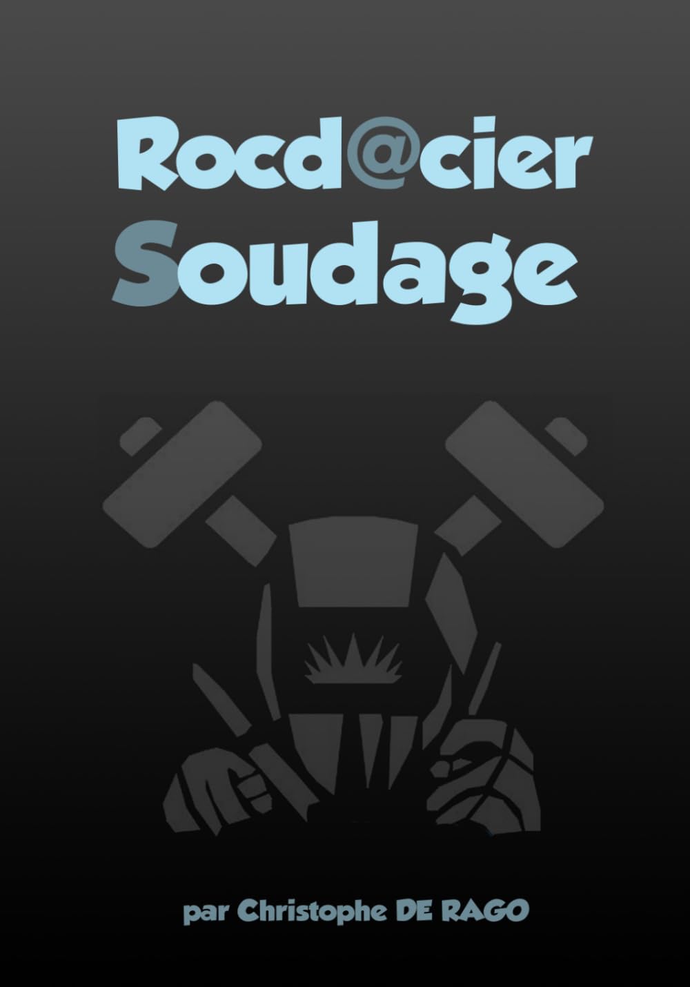 Rocdacier Soudage