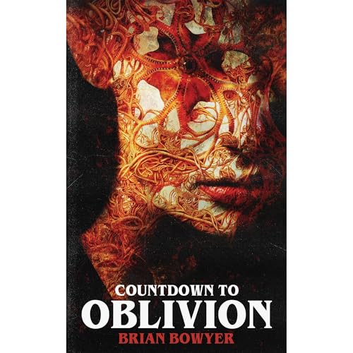 COUNTDOWN TO OBLIVION Audiobook By Brian Bowyer cover art