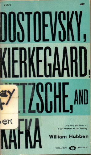 Dostoevsky, Kierkegaard, Nietzsche, and Kafka: ... B0007EWWI2 Book Cover