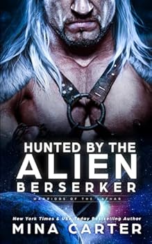 Hunted by the Alien Berserker (Warriors of the Lathar)