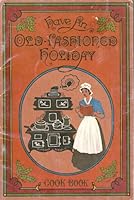 Have An Old-Fashioned Holiday Cookbook B000W6RC6C Book Cover