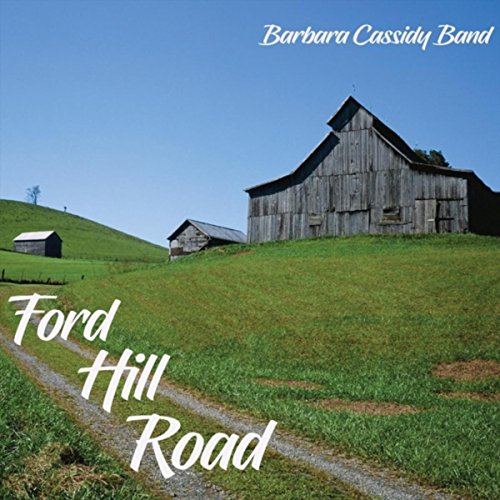 Ford Hill Road von Barbara Cassidy Band bei Amazon Music Amazon.de