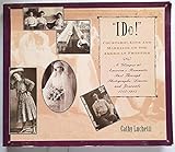 Photo Gallery i do!: courtship, love and marriage on the american frontier Photo Gallery i do!: courtship, love and marriage on the american frontier