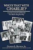 Image de Who's That With Charlie?: Lessons Learned and Friends I've Made Along the Way