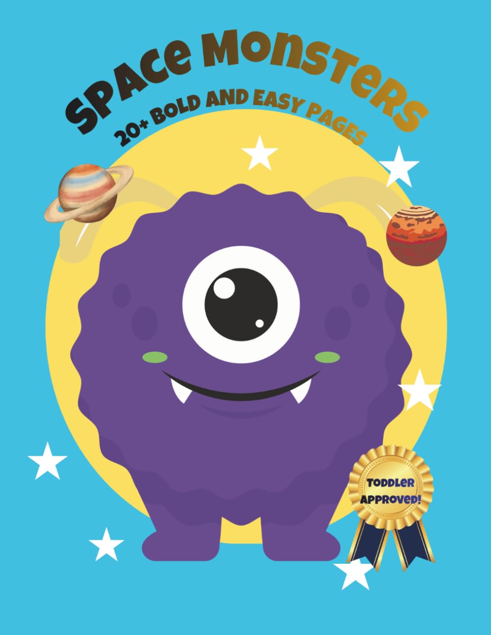 Bold and Easy Space Monsters: 20+ BOLD AND EASY COLORING PAGES