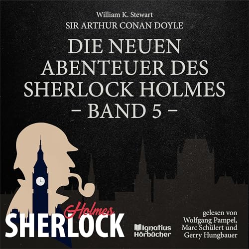 Die neuen Abenteuer des Sherlock Holmes, Band 5 Audiolibro Por Sir Arthur Conan Doyle, William K. Stewart arte de portada