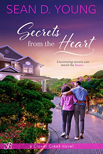 Secrets from the Heart (Clover Creek Book 2) by [Sean D. Young]
