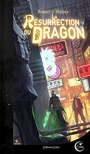 Télécharger La Résurrection du Dragon: Chroniques de l’Étrange (Fantasy) livre En ligne
