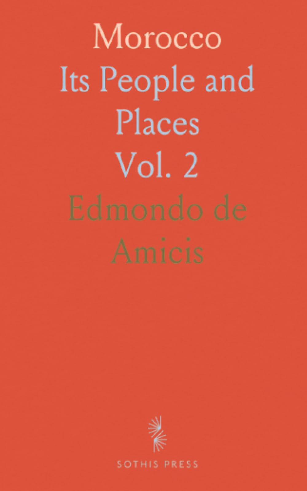 Morocco: Its People and Places