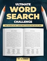 Ultimate Word Search Challenge: New Words in 100+ Large Print Puzzles for Adults 4000 B0F5QQLGB8 Book Cover