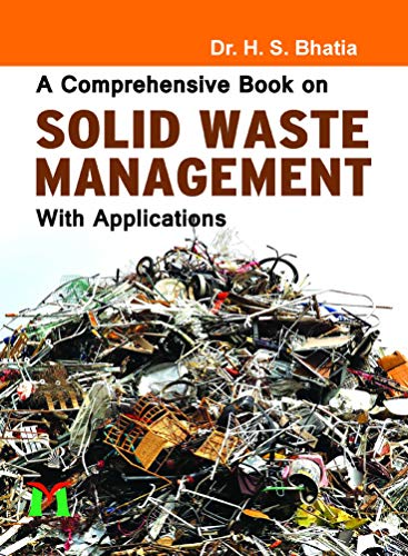 Image of A Comprehensive Book on Solid Waste Management with Application [Hardcover] Dr. H.S. Bhatia