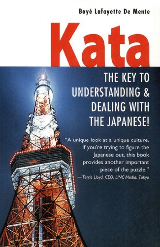 Télécharger Kata: The Key to Understanding & Dealing with the Japanese! (English Edition) Francais PDF