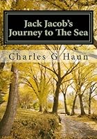 Jack Jacob's Journey to The Sea: for young readers 1497427614 Book Cover