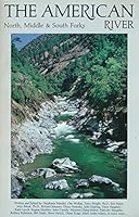 The American River: North, Middle & South Forks 0932857000 Book Cover