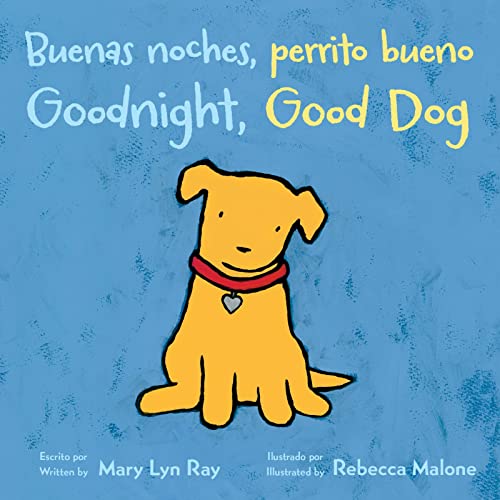 Image of Goodnight, Good Dog/Buenas noches, perrito bueno: Bilingual English-Spanish (Spanish Edition)