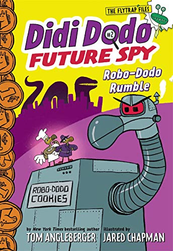 Didi Dodo, Future Spy: Robo-Dodo Rumble (Didi Dodo, Future Spy #2) (The Flytrap Files)