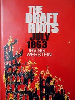 The draft riots, July 1863