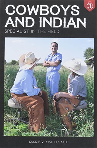 Cowboys and Indian Book 3: Specialist in the Field